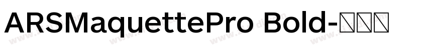 ARSMaquettePro Bold字体转换